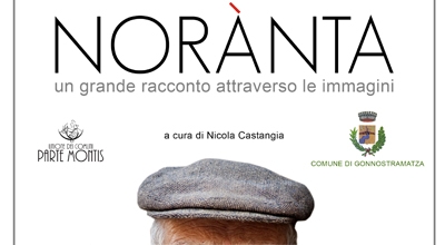 NOR&Agrave;NTA: Un grande racconto attraverso le immagini